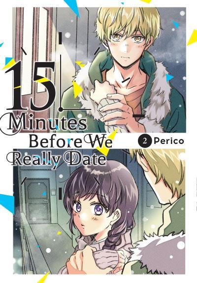 15 Minutes Before We Really Date. Volume 2