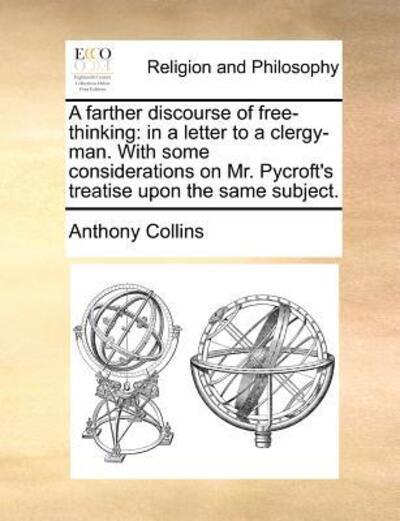 A Farther Discourse of Free-Thinking