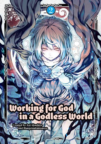 Working For God in a Godless World. Vol. 2