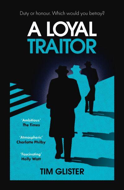 A Loyal Traitor