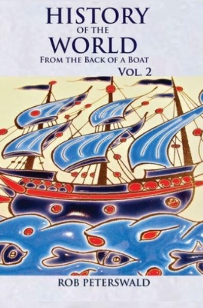 History of the World From the Back of a Boat
