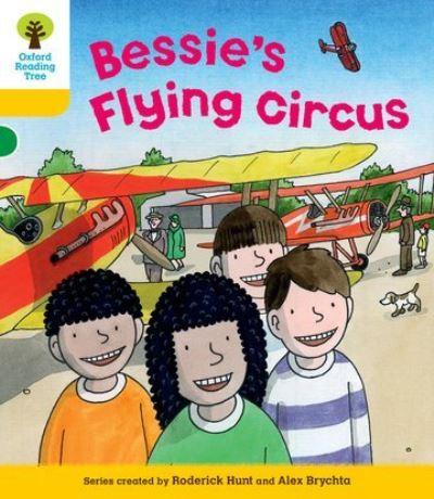 Oxford Reading Tree: Level 5: Decode and Develop Bessie's Fl