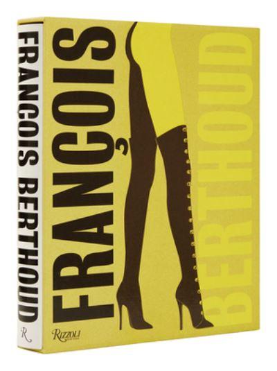 François Berthoud - Fashion, Fetish and Fantasies