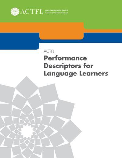 ACTFL Performance Descriptors For Language Learners