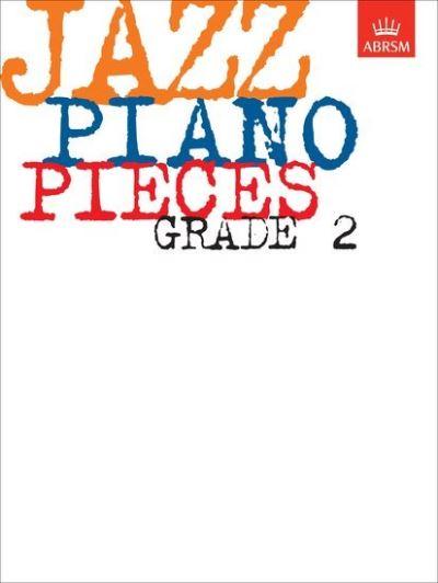 Jazz Piano Pieces. Grade 2