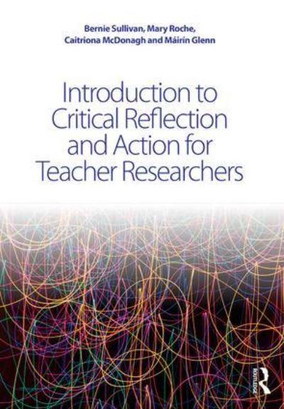 Introduction To Critical Reflection and Action For Teacher R