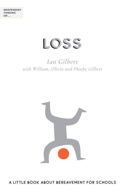 Independent Thinking on...Loss