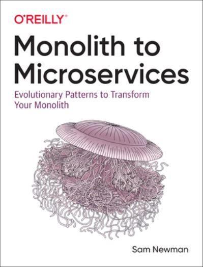 Monolith To Microservices