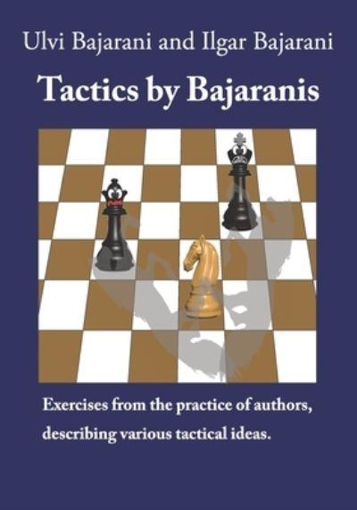 Tactics By Bajaranis