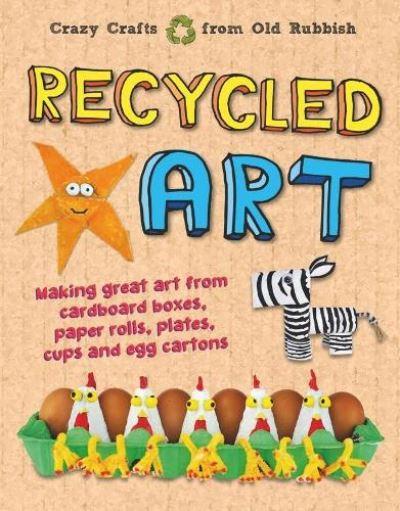 Recycled Art From Old Rubbish