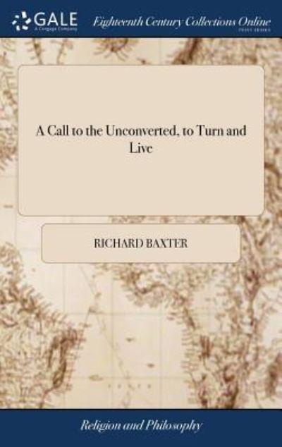 A Call To the Unconverted, To Turn and Live