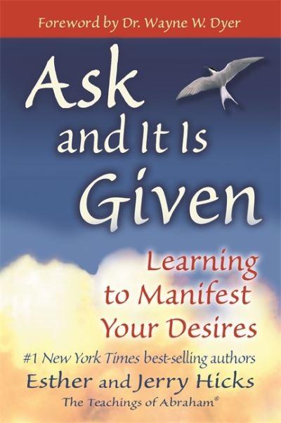 Ask and it Is Given