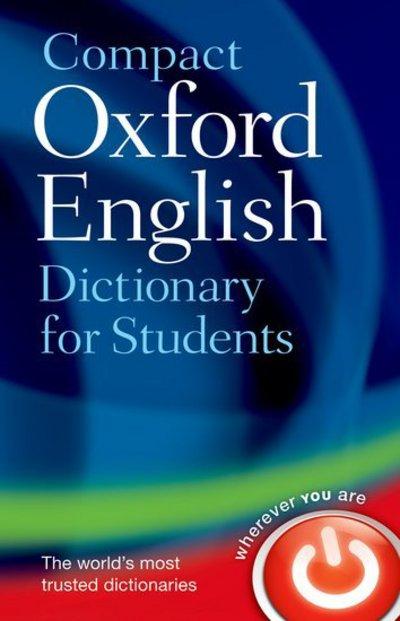 Compact Oxford English Dictionary For University and College Students