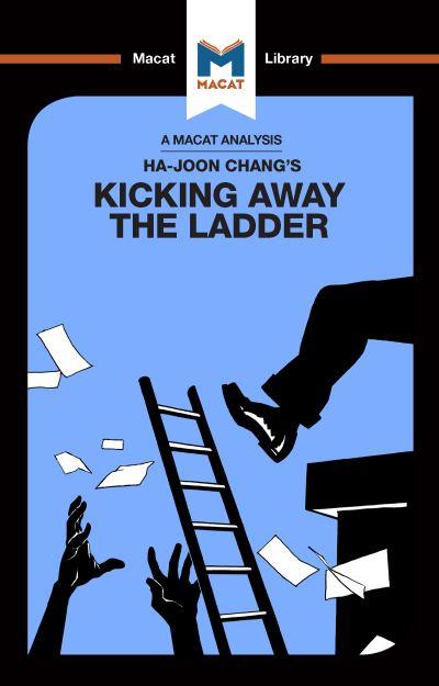 An Analysis of Ha-Joon Chang's Kicking Away the Ladder