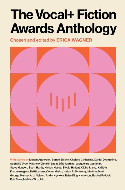 The Vocal+ Fiction Awards Anthology