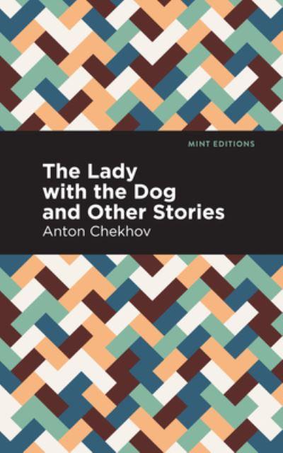 The Lady With the Little Dog and Other Stories