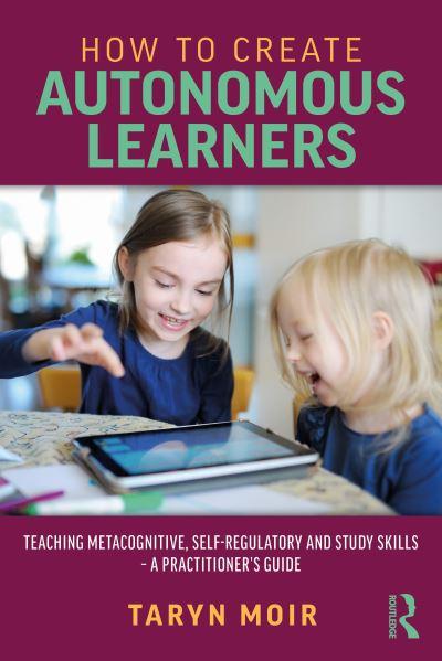 How To Create Autonomous Learners