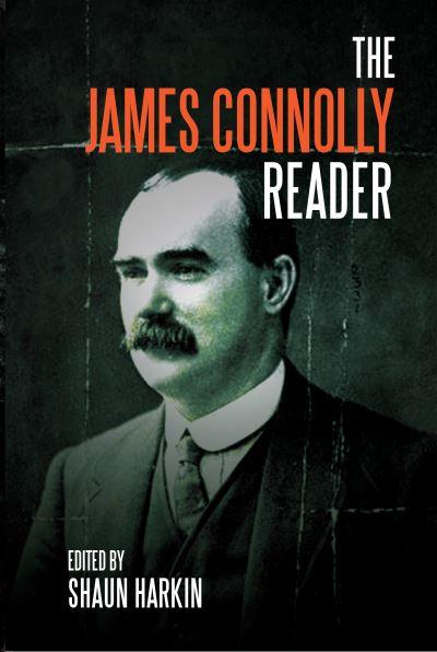 The James Connolly Reader