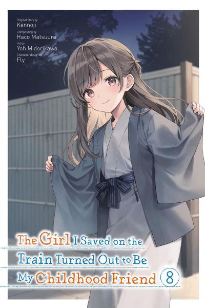 The Girl I Saved on the Train Turned Out To Be My Childhood Friend. Vol. 8