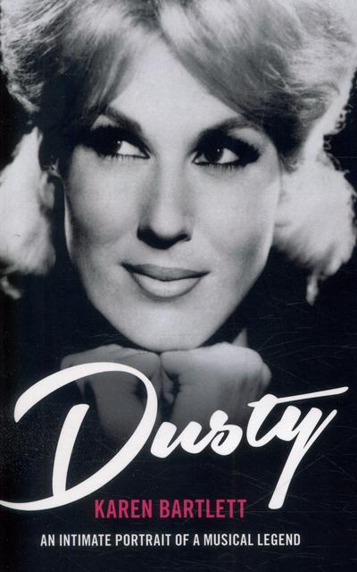 Dusty An Intimate Portrait of a Musical Legend P/B