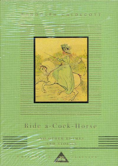 Ride a-Cock Horse and Other Rhymes and Stories