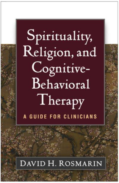 Spirituality, Religion, and Cognitive-Behavioral Therapy