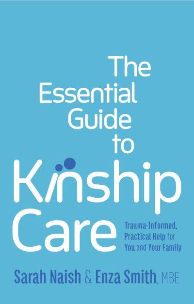 The Essential Guide To Kinship Care