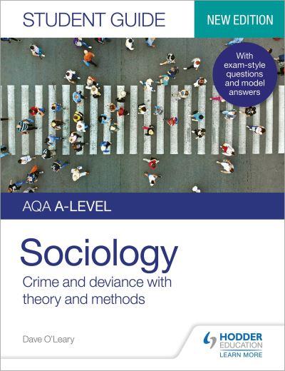 AQA Sociology. Student Guide 3 Crime and Deviance (With Theo