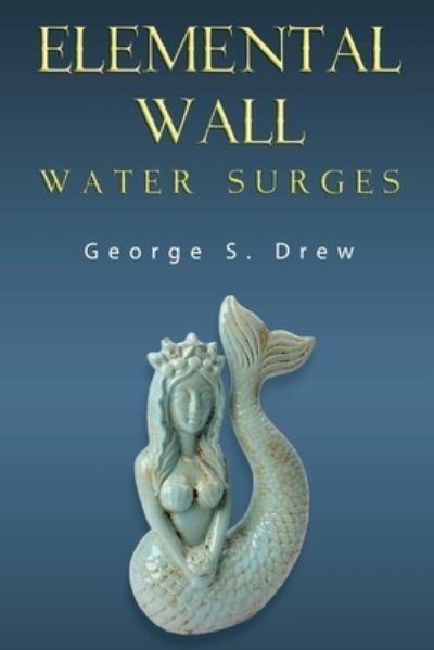 Elemental Wall: Water Surges