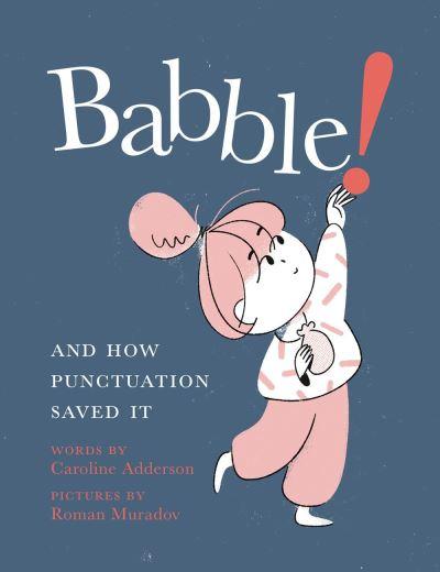 Babble and How Punctuation Saved it