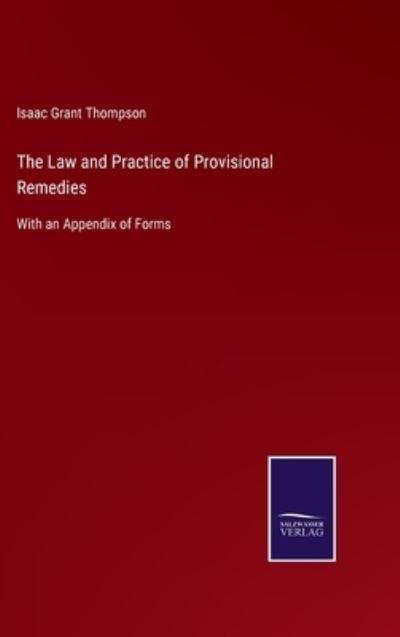 The Law and Practice of Provisional Remedies