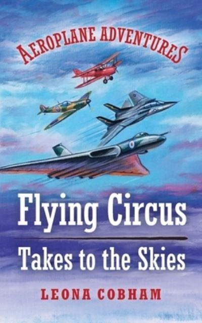 Flying Circus Takes To the Skies