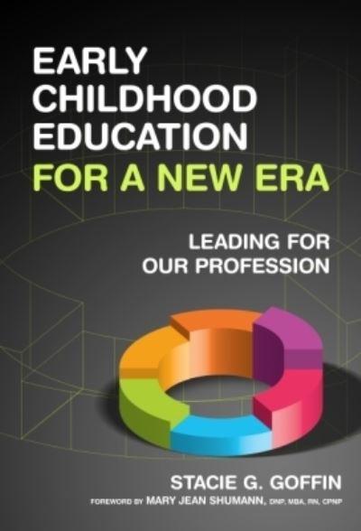 Early Childhood Education For a New Era