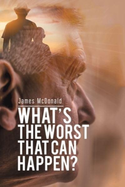 What's the Worst That Can Happen?