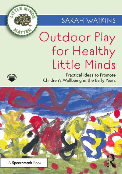 Outdoor Play For Healthy Little Minds