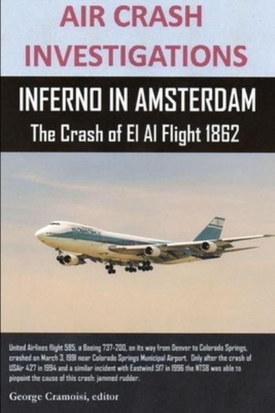 AIR CRASH INVESTIGATIONS, INFERNO IN AMSTERDAM The Crash of