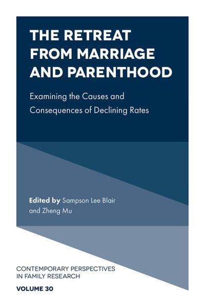 The Retreat From Marriage and Parenthood