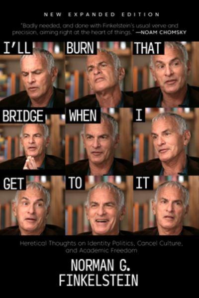 I'll Burn That Bridge When I Get To It