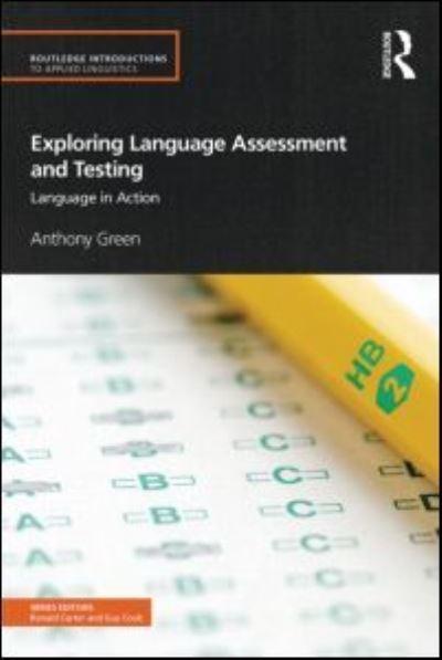 Exploring Language Assessment and Testing