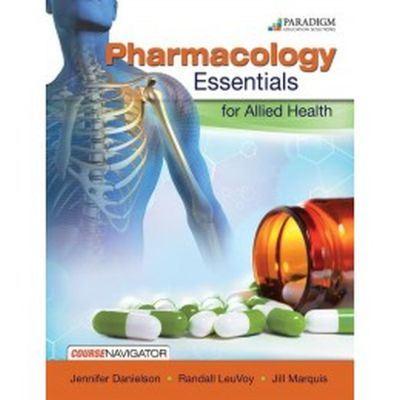 Pharmacology Essentials For Allied Health