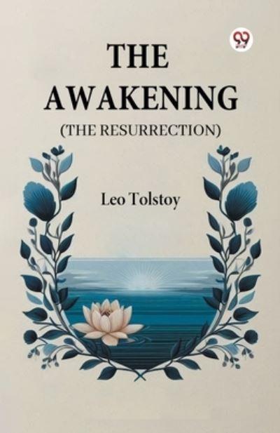 The Awakening (The Resurrection)