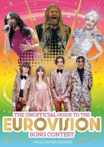 The Unofficial Guide To the Eurovision Song Contest