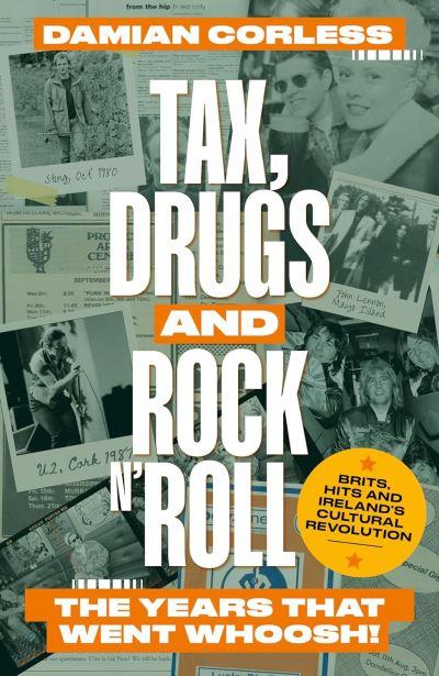 Tax, Drugs and Rock'n'Roll