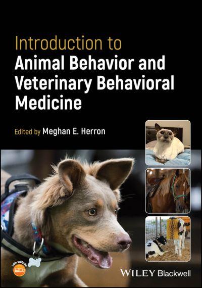 Introduction To Animal Behavior and Veterinary Behavioral Medicine