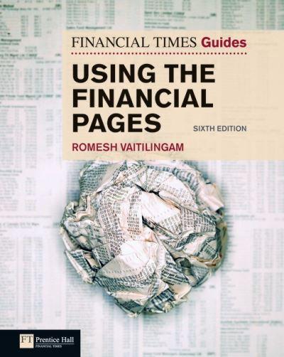 The Financial Times Guide To Using the Financial Pages