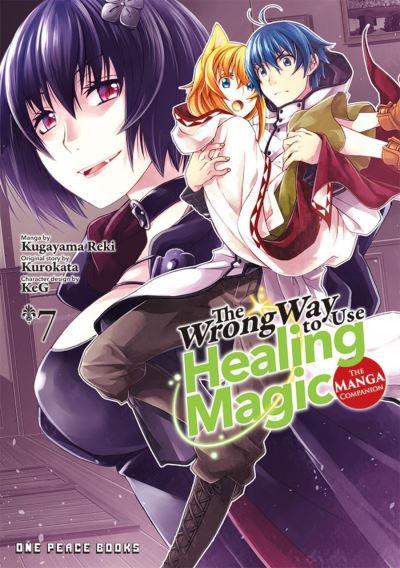 The Wrong Way To Use Healing Magic Volume 7: The Manga Compa