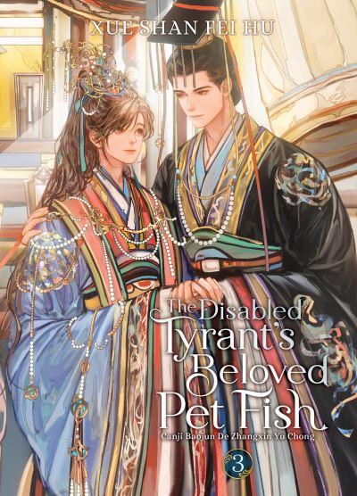 The Disabled Tyrant's Beloved Pet Fish: Canji Baojun De Zhan
