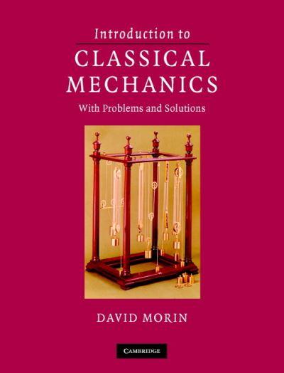 Introduction To Classical Mechanics
