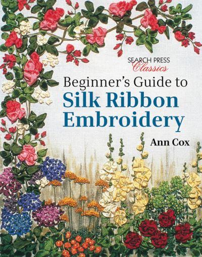 Beginner's Guide To Silk Ribbon Embroidery