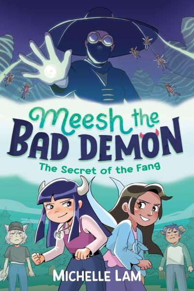 Meesh the Bad Demon. The Secret of the Fang